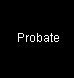  Probate 
